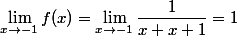 \lim_{x\to-1}f(x)=\lim_{x\to-1}\dfrac{1}{x+x+1}=1